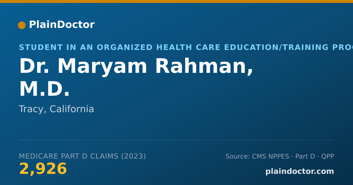 Shareable card for Maryam Rahman, M.D. - Student in an Organized Health Care Education/Training Program, Tracy, CA