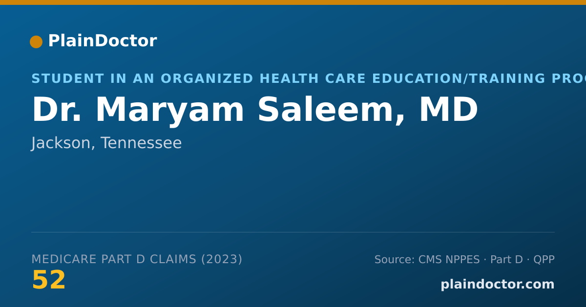 Shareable card for Maryam Saleem, MD - Student in an Organized Health Care Education/Training Program, Jackson, TN