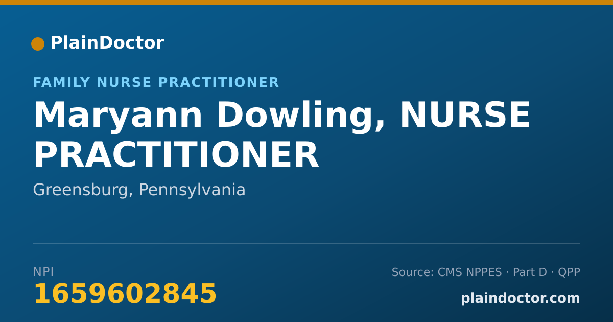 Shareable card for Maryann Dowling, NURSE PRACTITIONER - Family Nurse Practitioner, Greensburg, PA