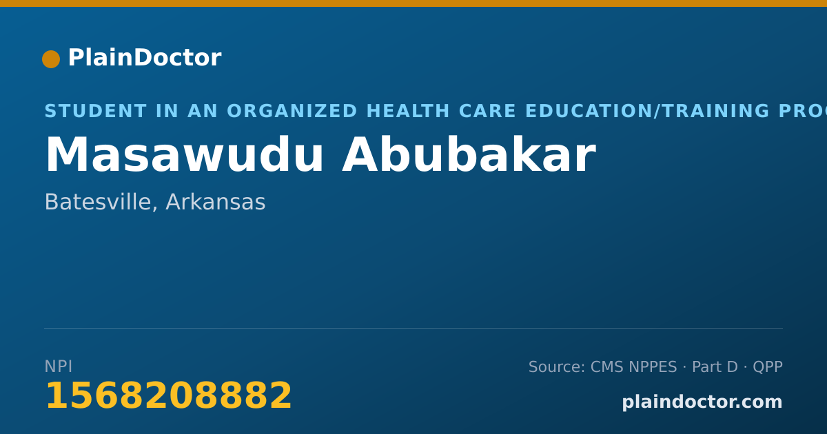 Shareable card for Masawudu Abubakar - Student in an Organized Health Care Education/Training Program, Batesville, AR