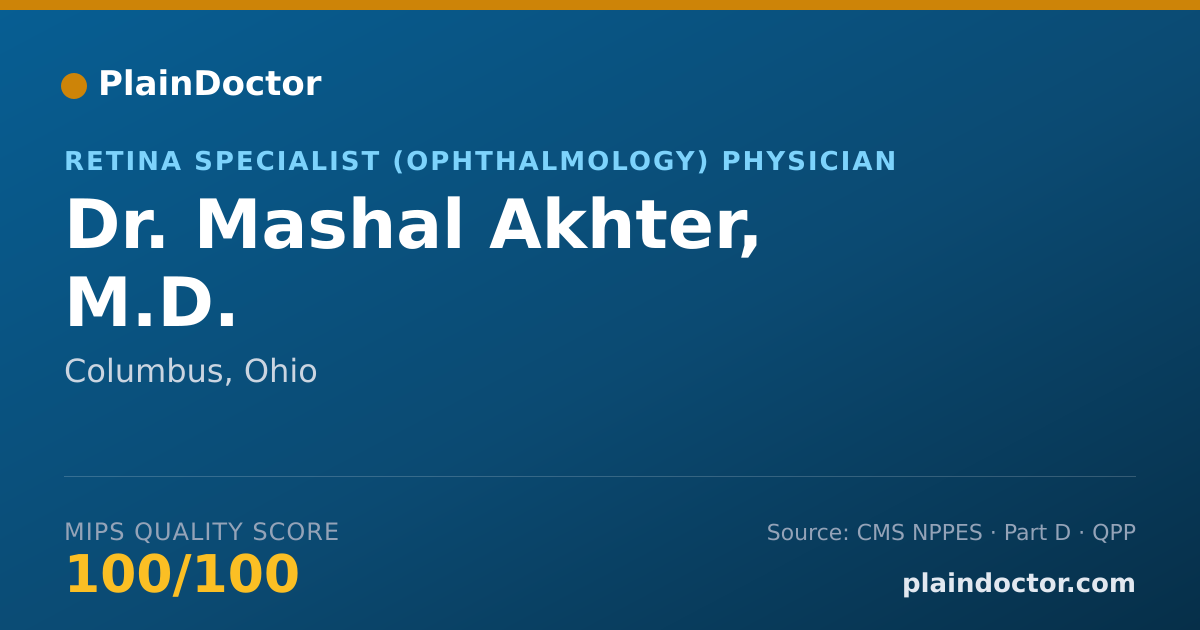 Shareable card for Mashal Akhter, M.D. - Retina Specialist (Ophthalmology) Physician, Columbus, OH