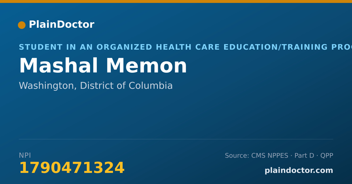 Shareable card for Mashal Memon - Student in an Organized Health Care Education/Training Program, Washington, DC