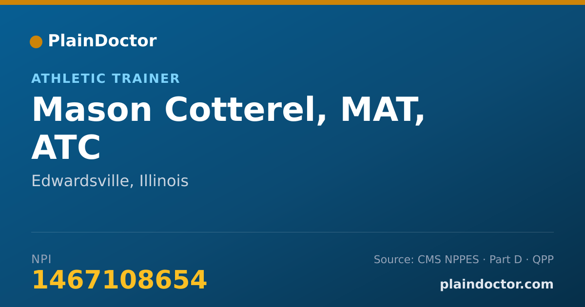 Shareable card for Mason Cotterel, MAT, ATC - Student in an Organized Health Care Education/Training Program, Edwardsville, IL