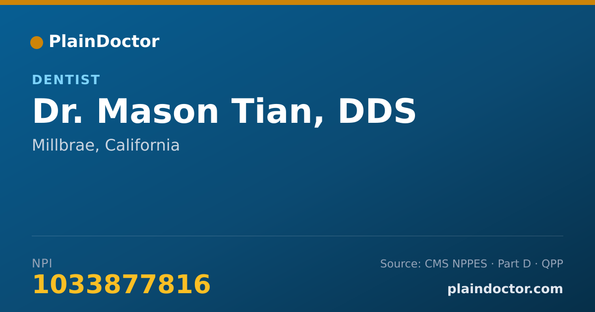 Shareable card for Mason Tian, DDS - Dentist, Millbrae, CA