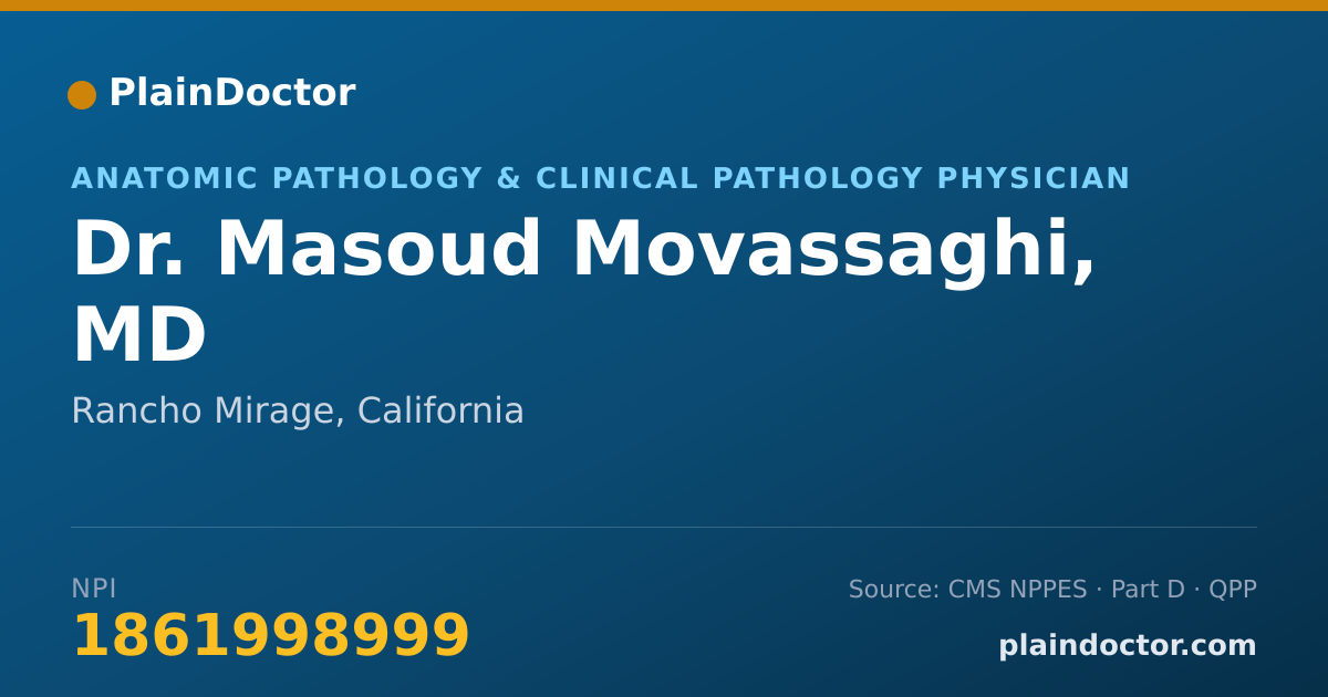 Shareable card for Masoud Movassaghi, MD - Anatomic Pathology & Clinical Pathology Physician, Rancho Mirage, CA