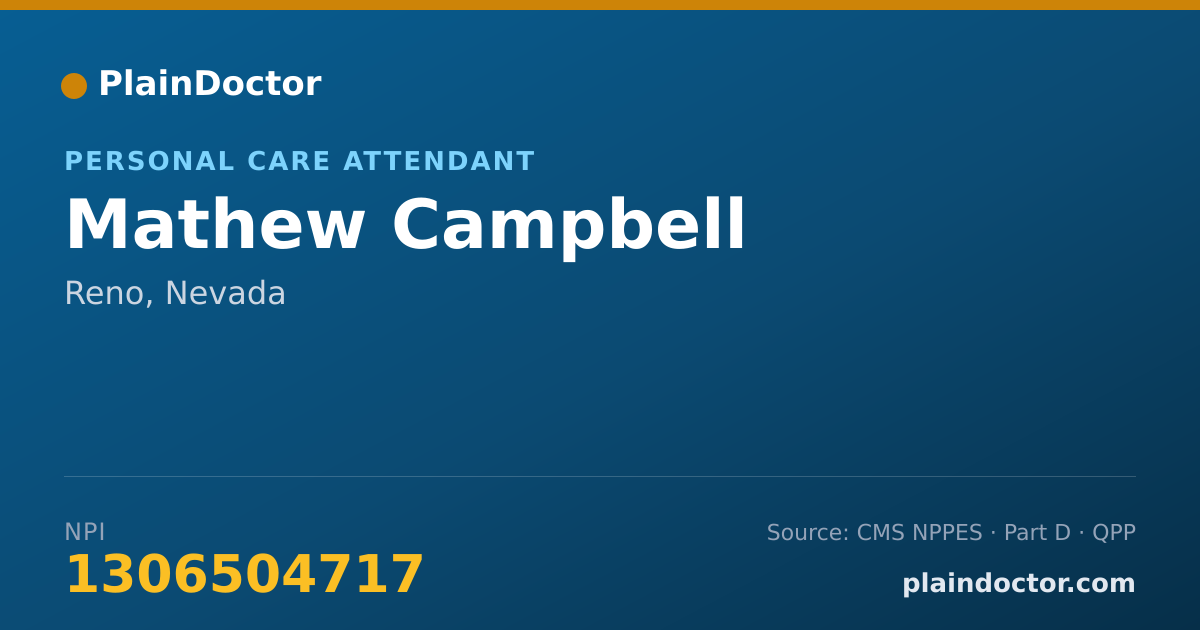 Shareable card for Mathew Campbell - Personal Care Attendant, Reno, NV