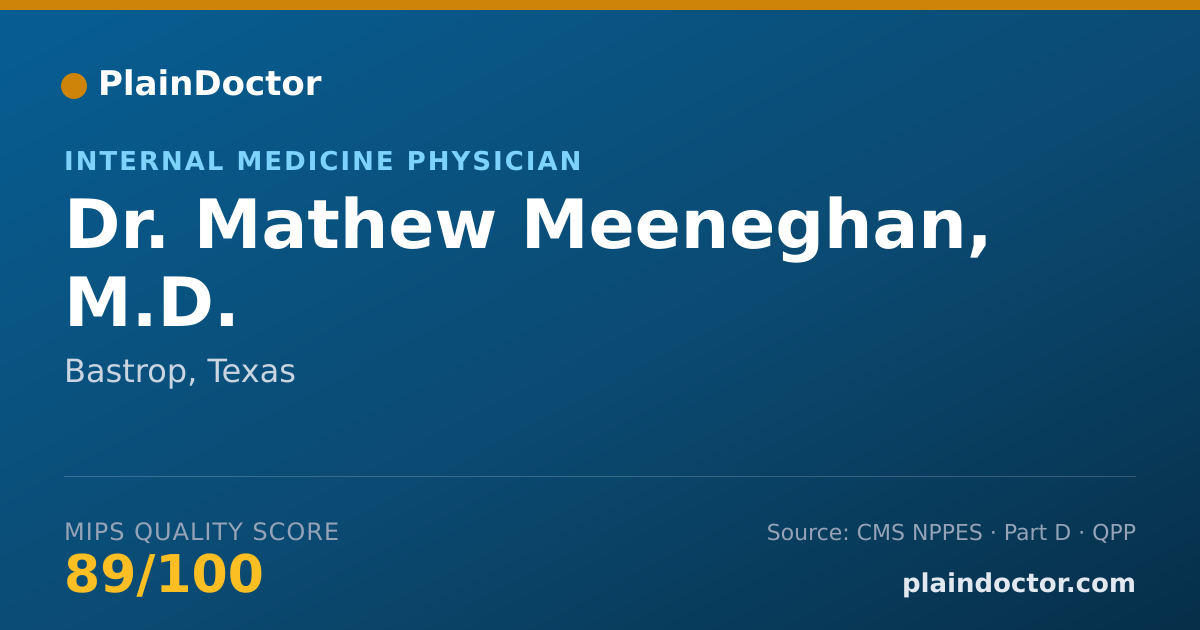 Shareable card for Mathew Meeneghan, M.D. - Internal Medicine Physician, Bastrop, TX