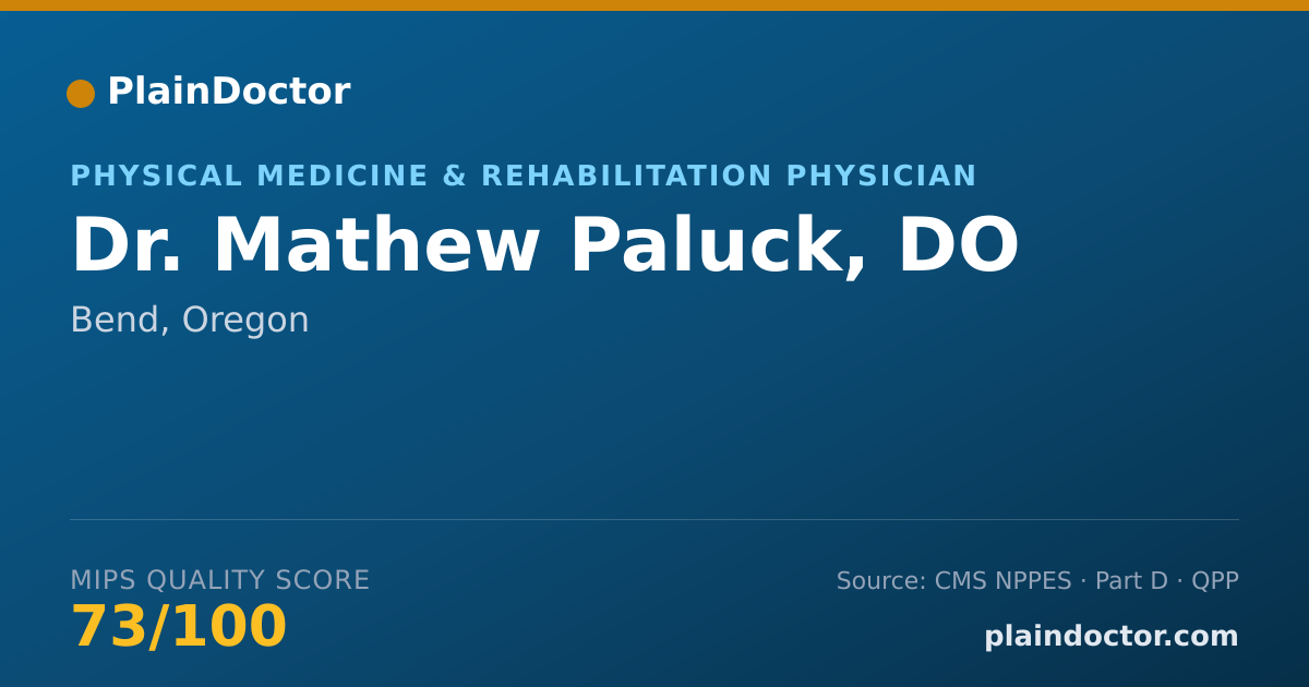 Shareable card for Mathew Paluck, DO - Physical Medicine & Rehabilitation Physician, Bend, OR