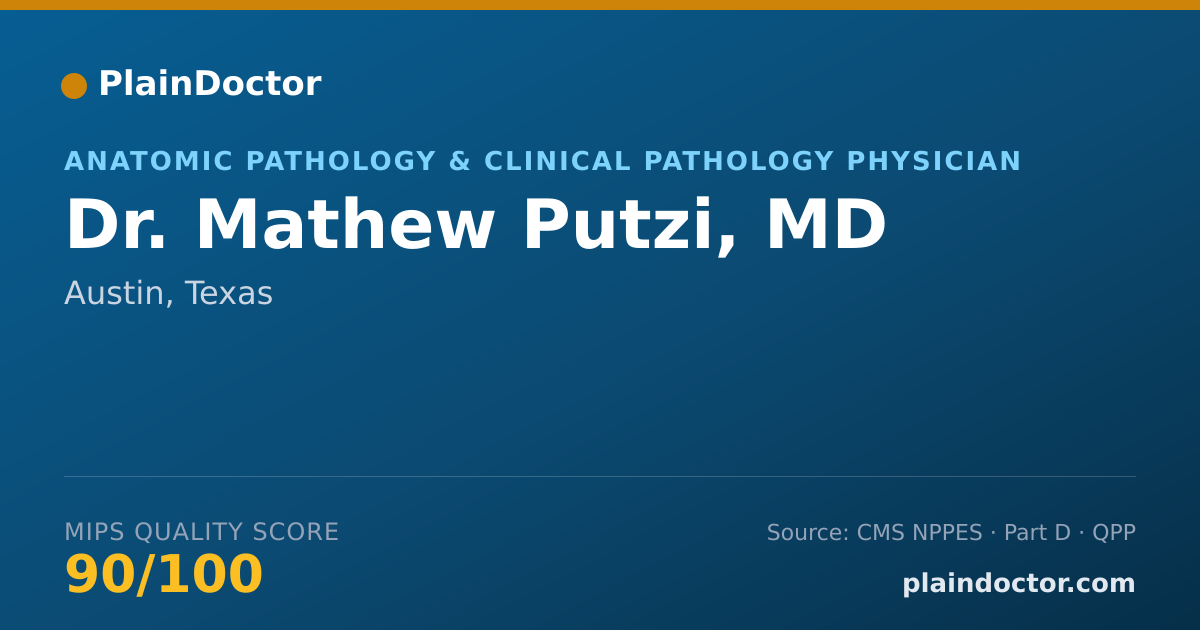 Shareable card for Mathew Putzi, MD - Anatomic Pathology & Clinical Pathology Physician, Austin, TX