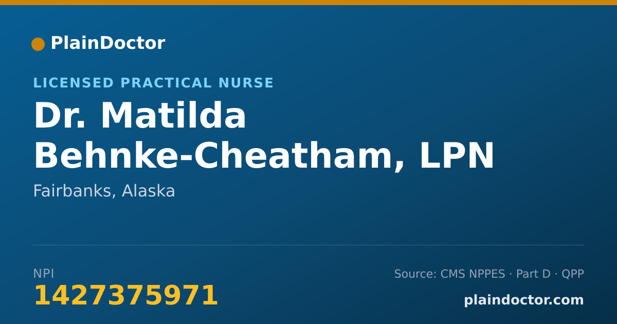Shareable card for Matilda Behnke-Cheatham, LPN - Licensed Practical Nurse, Fairbanks, AK