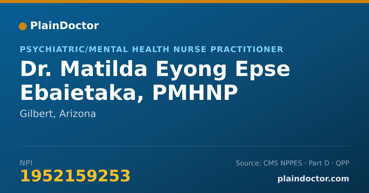 Shareable card for Matilda Eyong Epse Ebaietaka, PMHNP - Psychiatric/Mental Health Nurse Practitioner, Gilbert, AZ