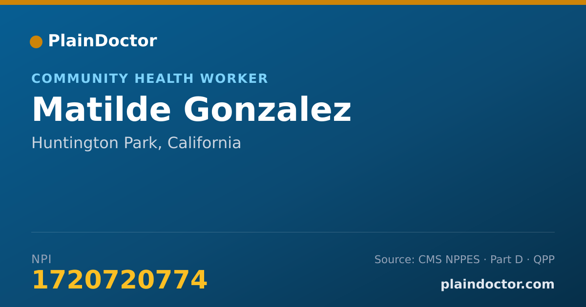 Shareable card for Matilde Gonzalez - Community Health Worker, Huntington Park, CA
