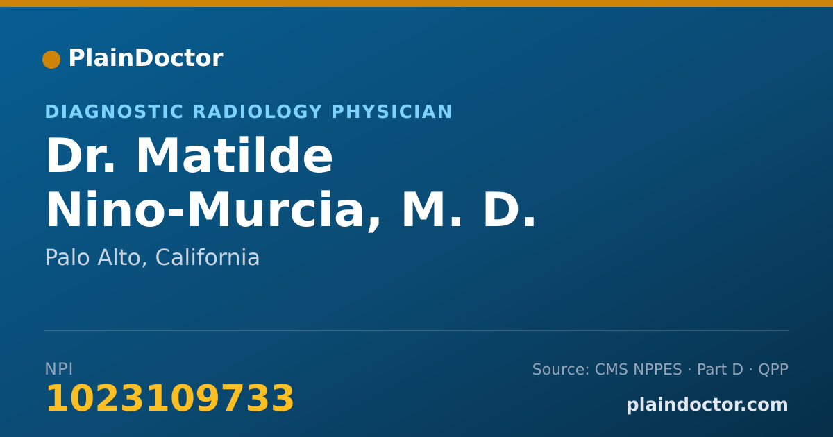 Shareable card for Matilde Nino-Murcia, M. D. - Diagnostic Radiology Physician, Palo Alto, CA