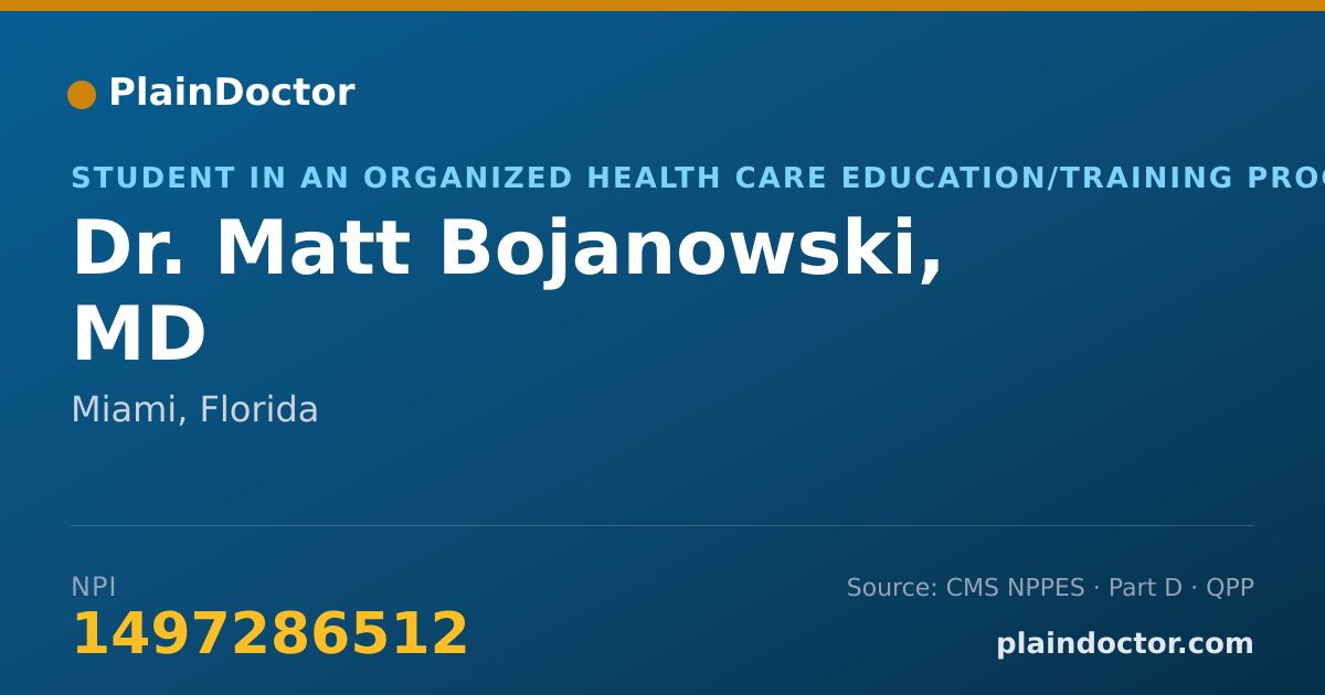 Shareable card for Matt Bojanowski, MD - Student in an Organized Health Care Education/Training Program, Miami, FL