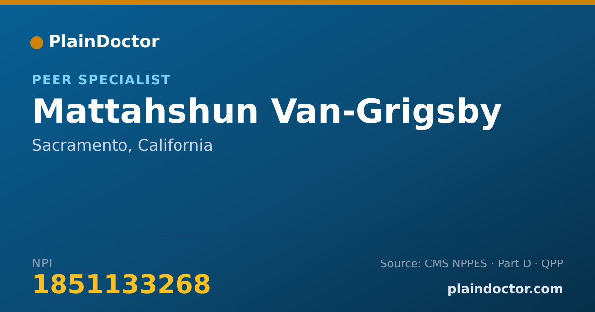 Shareable card for Mattahshun Van-Grigsby - Peer Specialist, Sacramento, CA