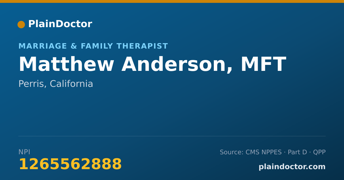 Shareable card for Matthew Anderson, MFT - Marriage & Family Therapist, Perris, CA
