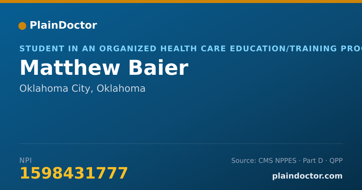 Shareable card for Matthew Baier - Student in an Organized Health Care Education/Training Program, Oklahoma City, OK