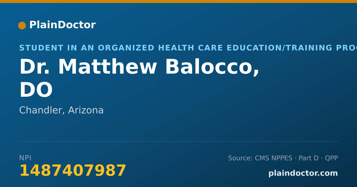 Shareable card for Matthew Balocco, DO - Student in an Organized Health Care Education/Training Program, Chandler, AZ