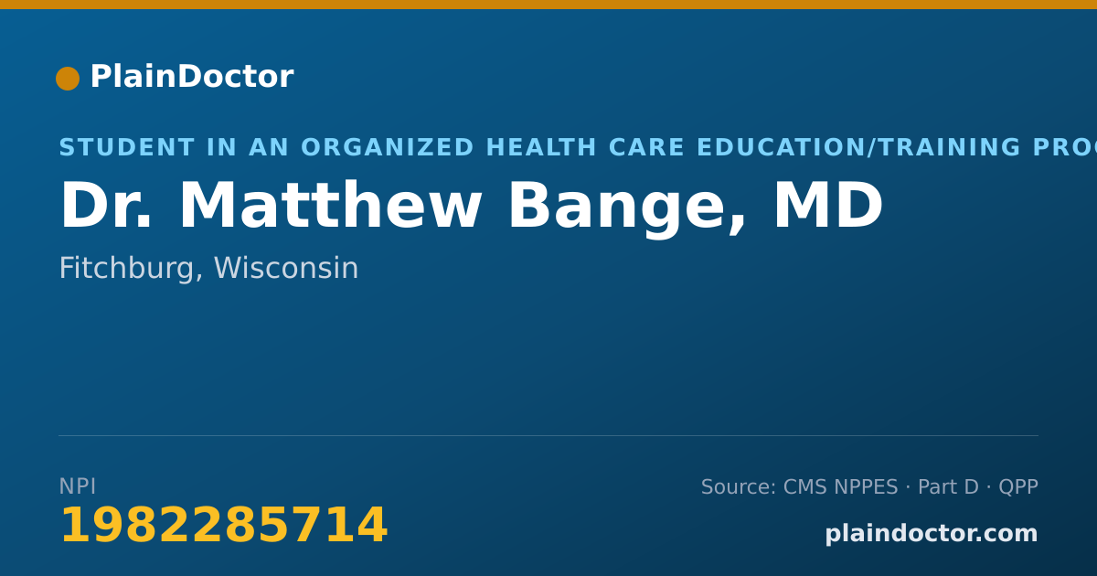 Shareable card for Matthew Bange, MD - Student in an Organized Health Care Education/Training Program, Fitchburg, WI