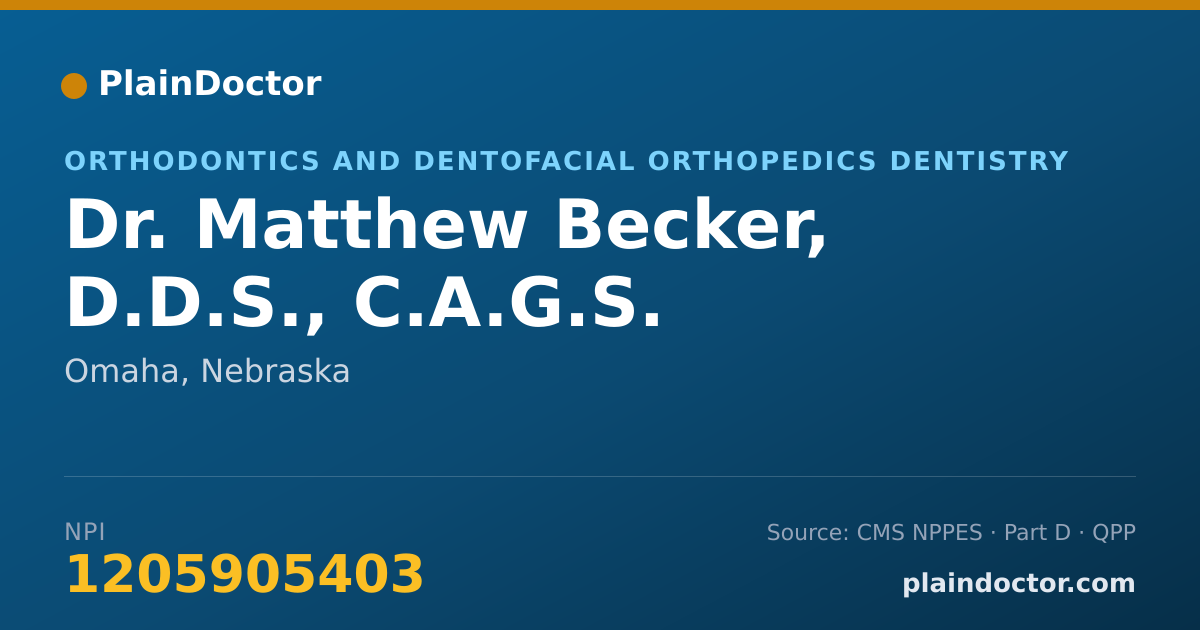 Shareable card for Matthew Becker, D.D.S., C.A.G.S. - Orthodontics and Dentofacial Orthopedics Dentistry, Omaha, NE