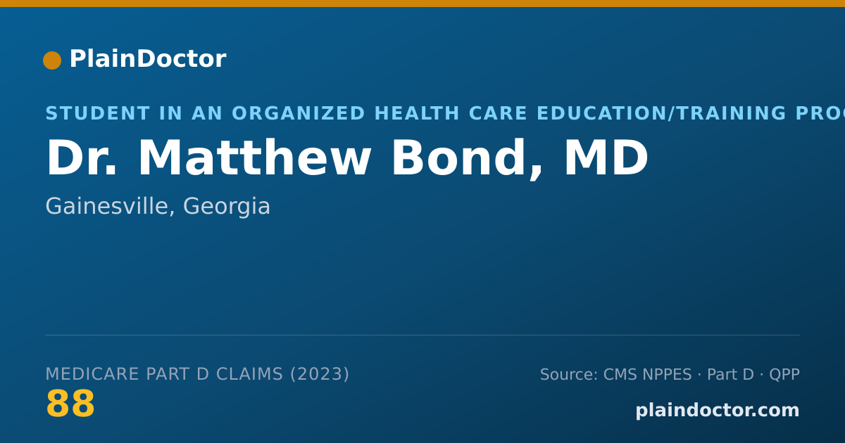 Shareable card for Matthew Bond, MD - Student in an Organized Health Care Education/Training Program, Gainesville, GA