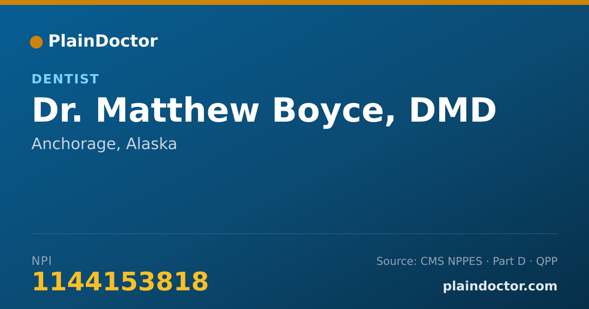 Shareable card for Matthew Boyce, DMD - Dentist, Anchorage, AK