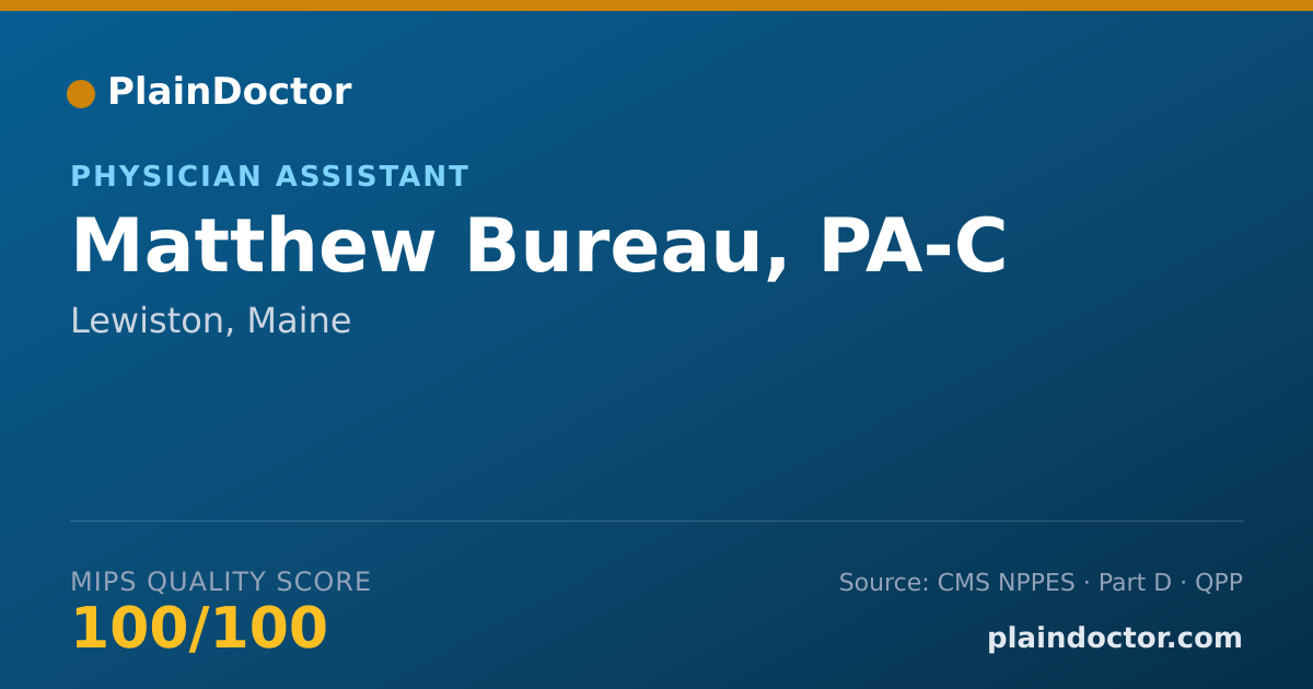 Shareable card for Matthew Bureau, PA-C - Physician Assistant, Lewiston, ME