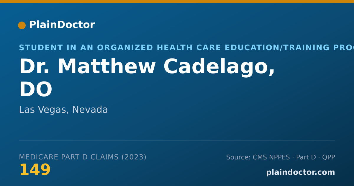 Shareable card for Matthew Cadelago, DO - Student in an Organized Health Care Education/Training Program, Las Vegas, NV