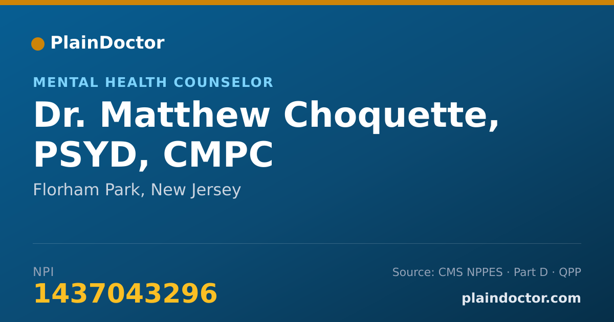 Shareable card for Matthew Choquette, PSYD, CMPC - Mental Health Counselor, Florham Park, NJ