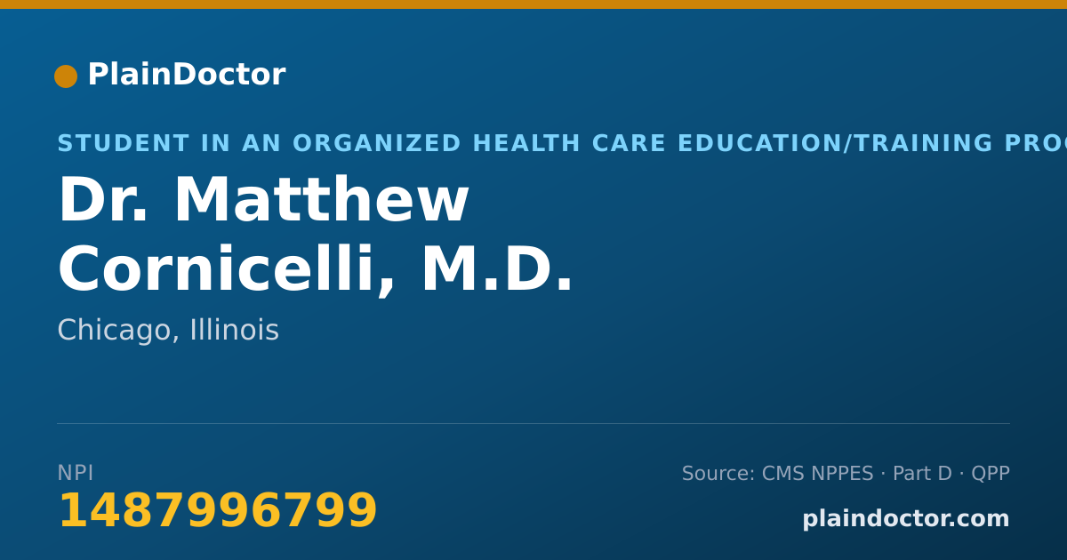 Shareable card for Matthew Cornicelli, M.D. - Student in an Organized Health Care Education/Training Program, Chicago, IL