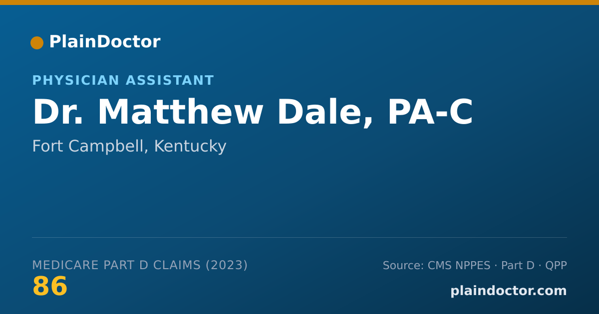 Shareable card for Matthew Dale, PA-C - Physician Assistant, Fort Campbell, KY