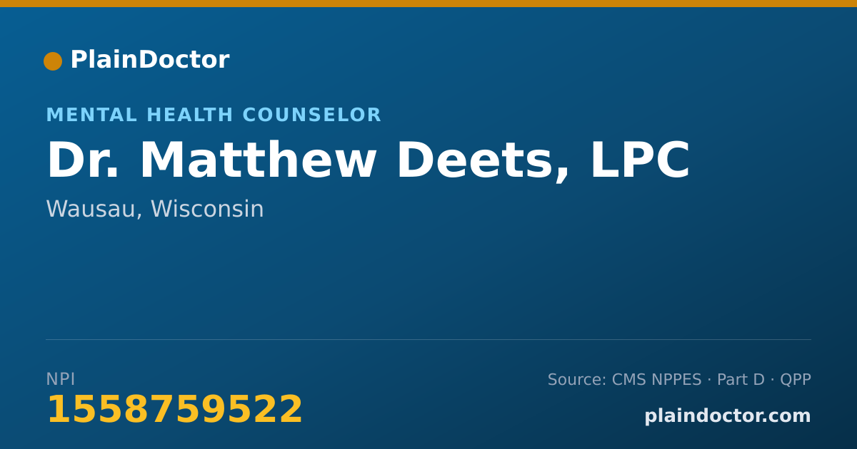 Shareable card for Matthew Deets, LPC - Mental Health Counselor, Wausau, WI