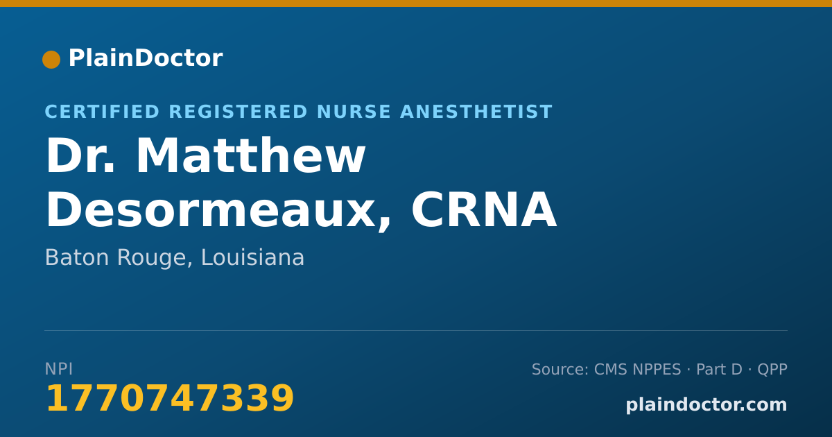 Shareable card for Matthew Desormeaux, CRNA - Certified Registered Nurse Anesthetist, Baton Rouge, LA