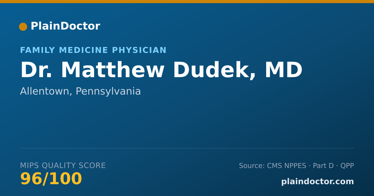 Shareable card for Matthew Dudek, MD - Family Medicine Physician, Allentown, PA