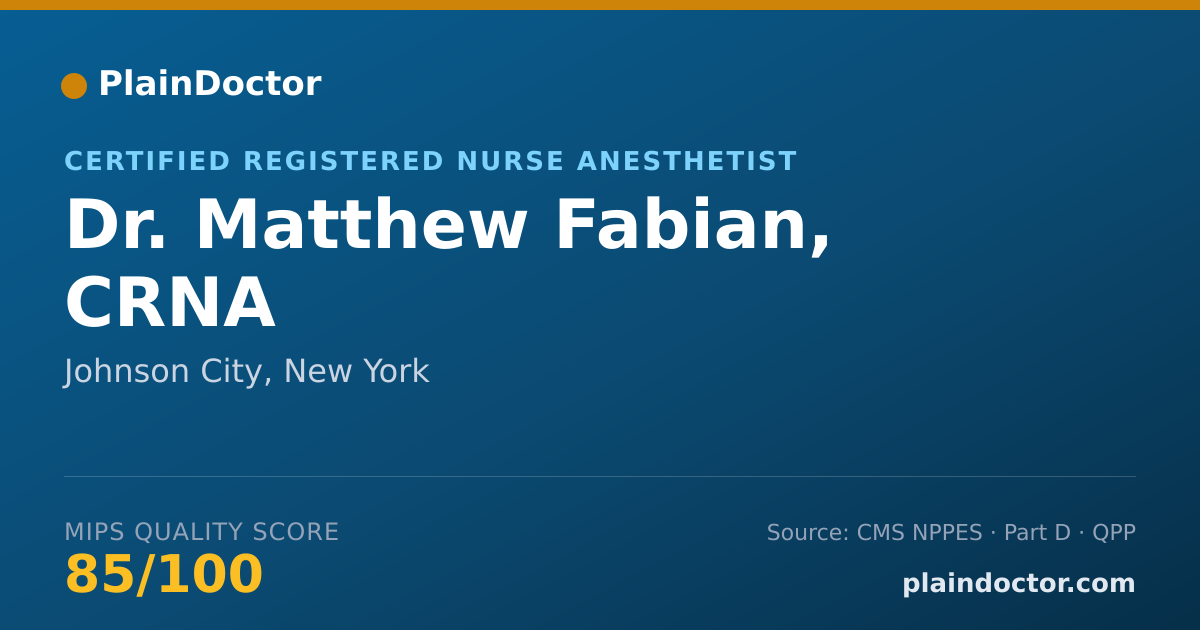Shareable card for Matthew Fabian, CRNA - Certified Registered Nurse Anesthetist, Johnson City, NY