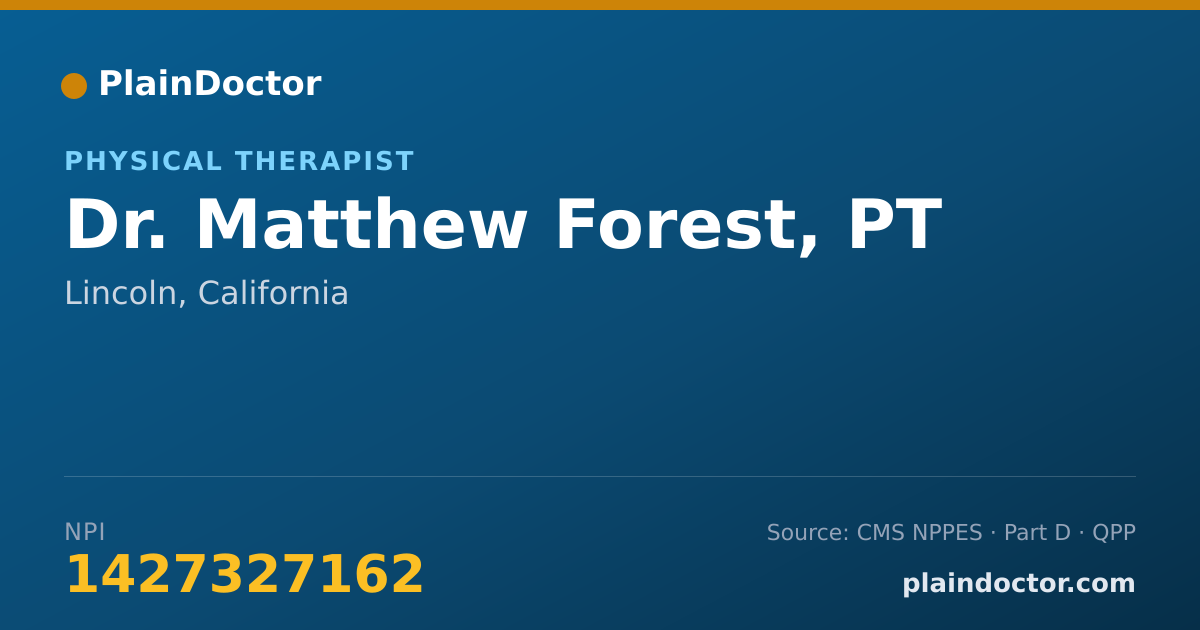 Shareable card for Matthew Forest, PT - Physical Therapist, Lincoln, CA