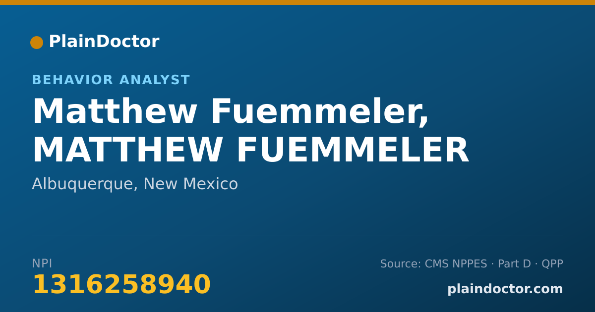 Shareable card for Matthew Fuemmeler, MATTHEW FUEMMELER - Behavior Analyst, Albuquerque, NM