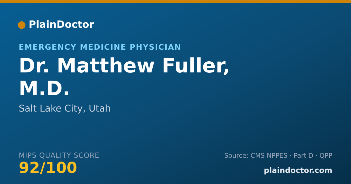 Shareable card for Matthew Fuller, M.D. - Emergency Medicine Physician, Salt Lake City, UT
