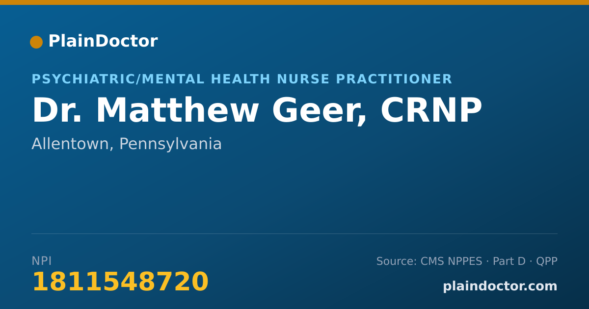 Shareable card for Matthew Geer, CRNP - Psychiatric/Mental Health Nurse Practitioner, Allentown, PA