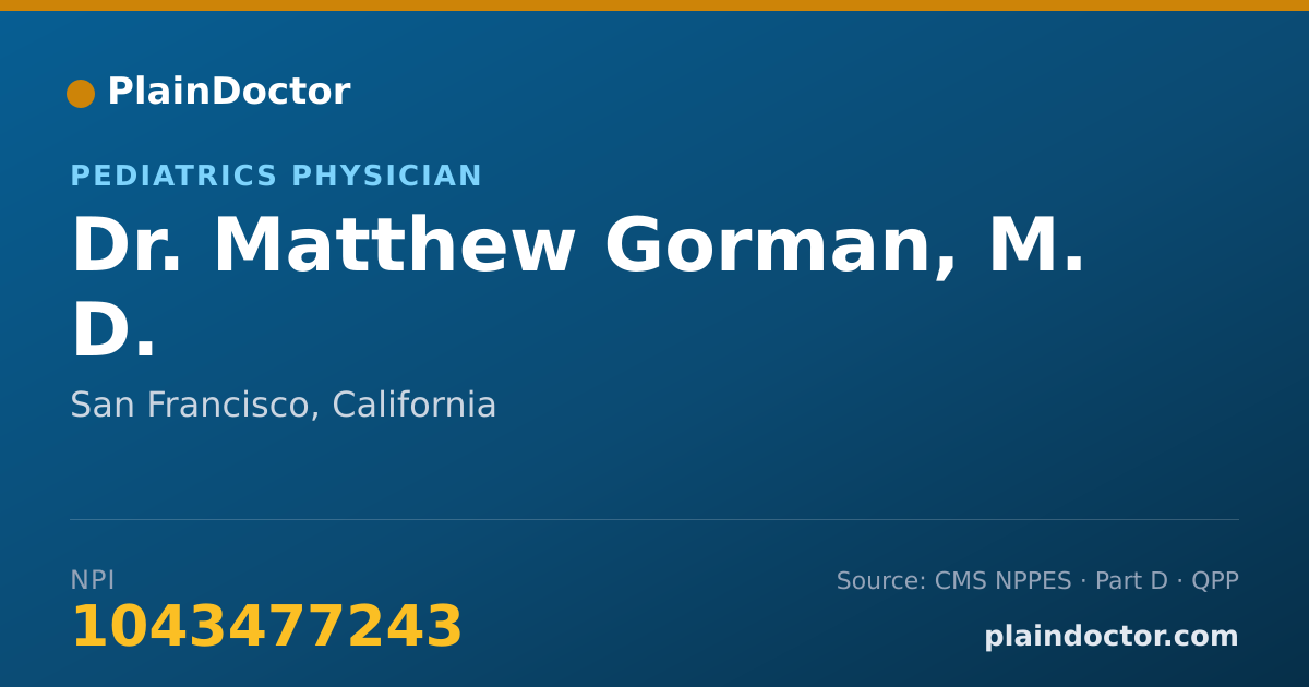 Shareable card for Matthew Gorman, M. D. - Pediatric Hematology & Oncology Physician, San Francisco, CA