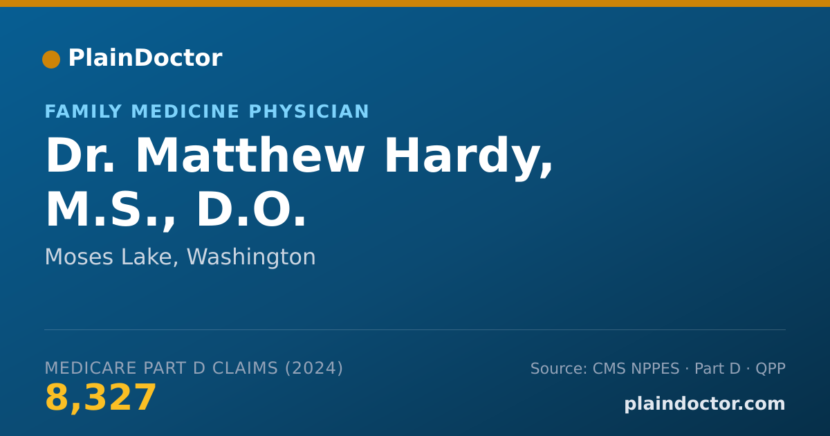Shareable card for Matthew Hardy, M.S., D.O. - Family Medicine Physician, Moses Lake, WA