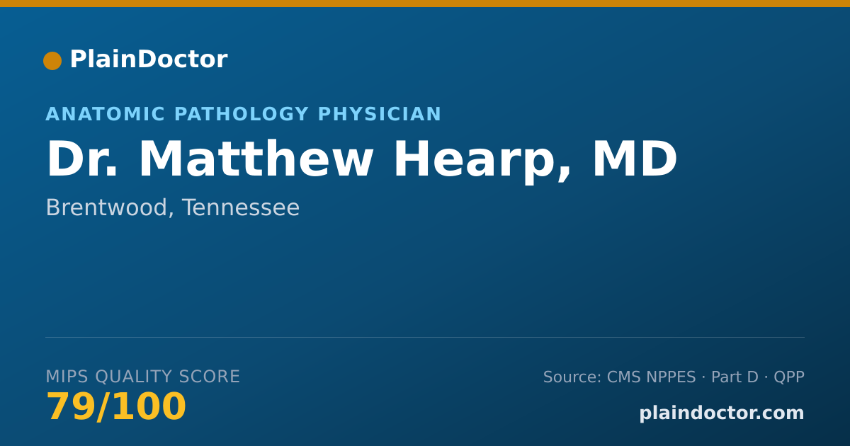 Shareable card for Matthew Hearp, MD - Anatomic Pathology Physician, Brentwood, TN