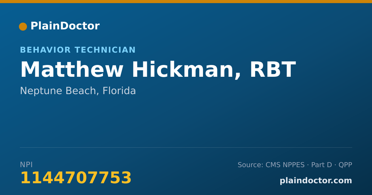 Shareable card for Matthew Hickman, RBT - Behavior Technician, Neptune Beach, FL
