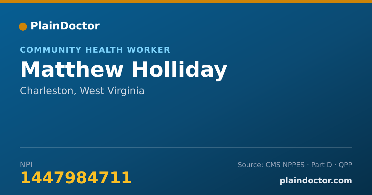 Shareable card for Matthew Holliday - Community Health Worker, Charleston, WV