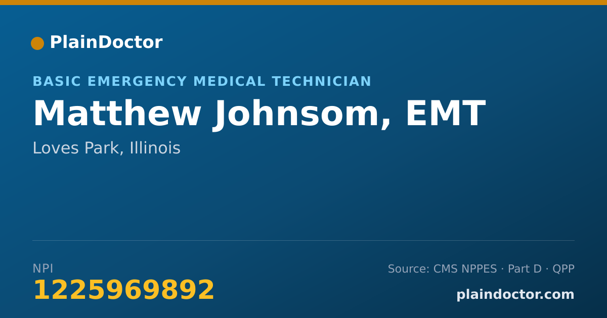 Shareable card for Matthew Johnsom, EMT - Basic Emergency Medical Technician, Loves Park, IL