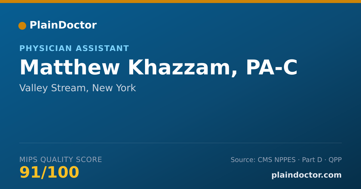 Shareable card for Matthew Khazzam, PA-C - Physician Assistant, Valley Stream, NY