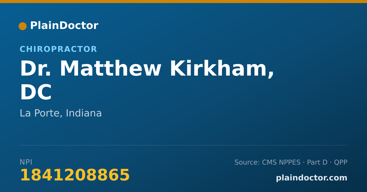 Shareable card for Matthew Kirkham, DC - Chiropractor, La Porte, IN
