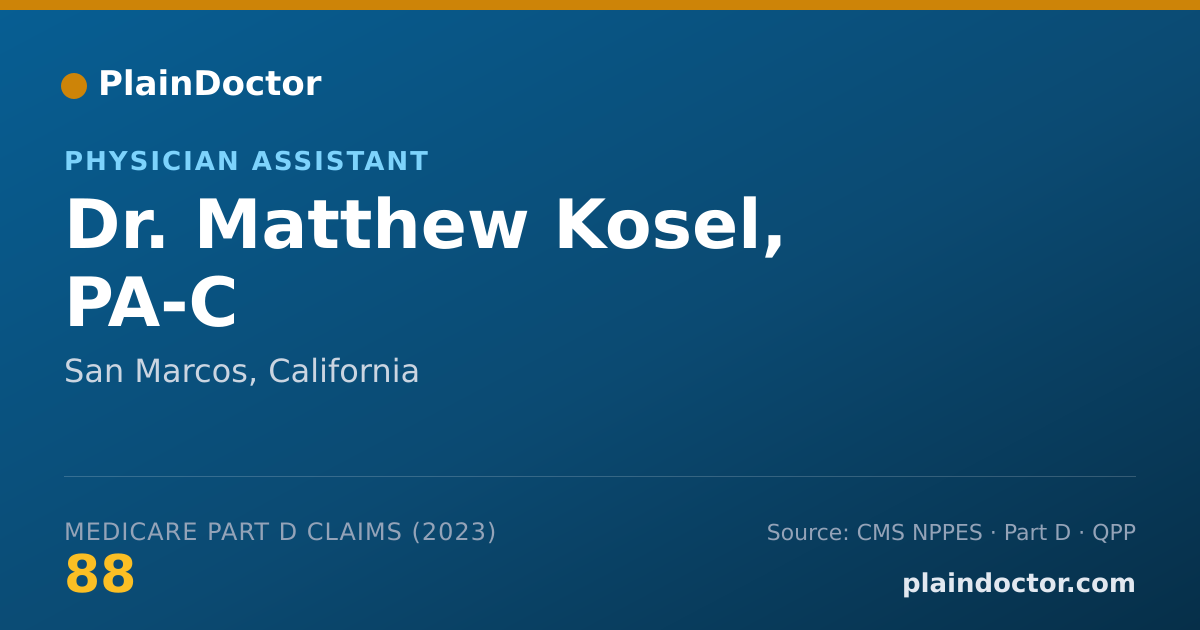 Shareable card for Matthew Kosel, PA-C - Physician Assistant, San Marcos, CA