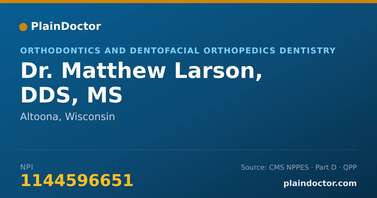 Shareable card for Matthew Larson, DDS, MS - Orthodontics and Dentofacial Orthopedics Dentistry, Altoona, WI