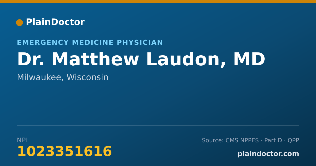 Shareable card for Matthew Laudon, MD - Emergency Medicine Physician, Milwaukee, WI
